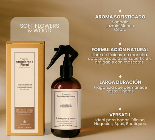 Aromatizante de Hogar en Spray: Amaderado Floral Soft Flowers & Wood 250ml.